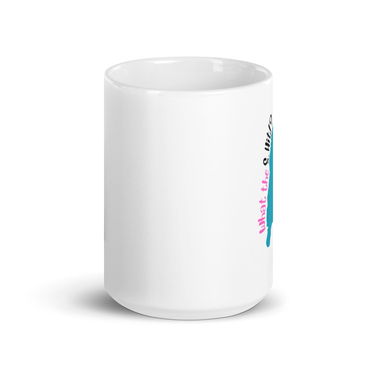What the S. Hit - Terrier Mug 15oz
