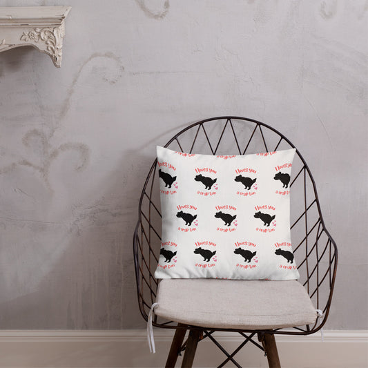 I Loves You A Crap Ton - Terrier Pillow